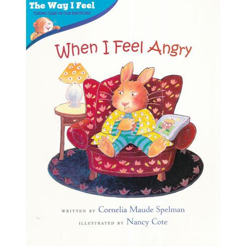 When I Feel Angry(Way I Feel Books)我的感觉系列：我好生气