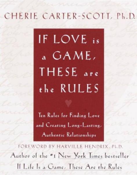 If Love is a Game, These are the Rules
