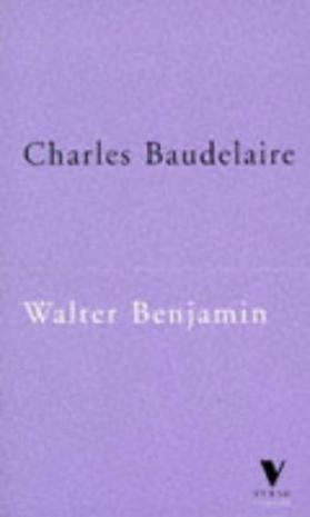 Charles Baudelaire：A Lyric Poet in the Era of High Capitalism (The Verso Classics Series)