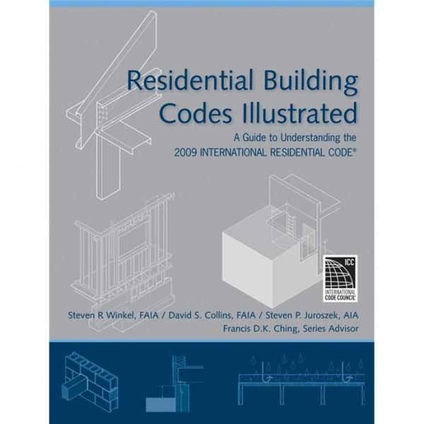 ResidentialBuildingCodesIllustrated住宅建筑規(guī)范圖解：解讀2009年國際住宅準則指南