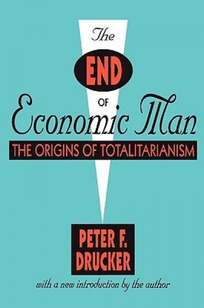The End of Economic Man: The Origins of Totalitarianism