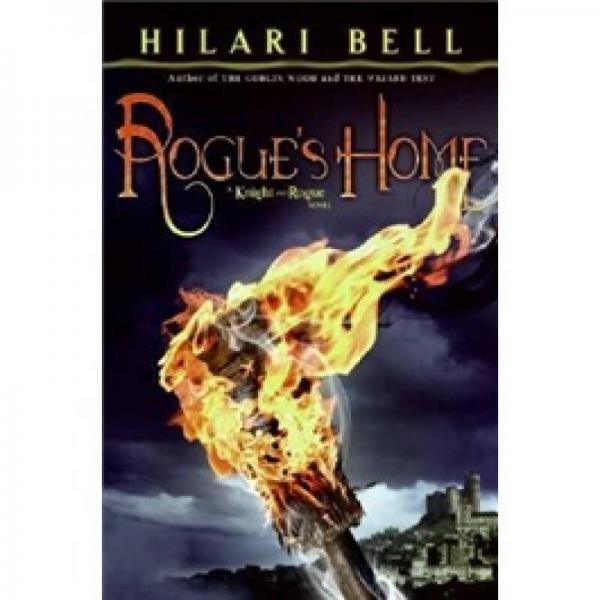 Rogue's Home: A Knight and Rogue Novel (Knight & Rogue (Hardback))