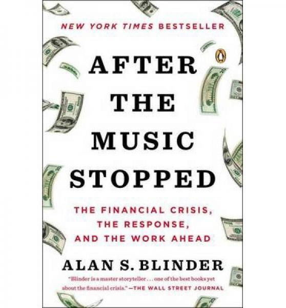After the Music Stopped：The Financial Crisis, the Response, and the Work Ahead