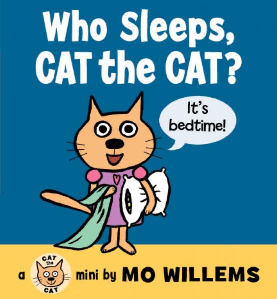 Who Sleeps, Cat the Cat? [Board book]