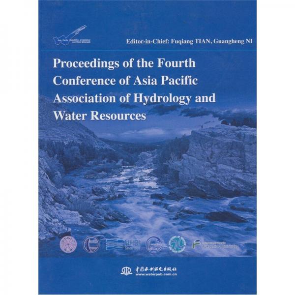 Proceedings of the Fourth Conference of Asia Pacific Association of Hydrology and Water Resources