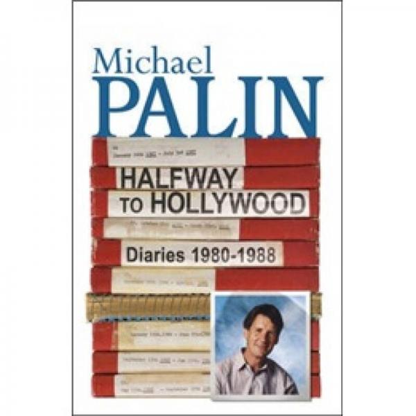 Halfway to Hollywood: Diaries 1980 to 1988