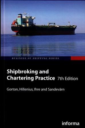 Shipbroking and Chartering Practice (Business of Shipping)