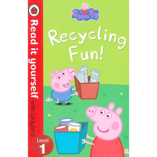 Read it Yourself: Peppa Pig: Recycling Fun(Level 1)粉红猪小妹：保护环境(大开本平装)