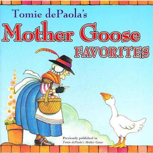 Tomie dePaola's Mother Goose Favorites 汤米·狄波拉最喜欢的鹅妈妈童谣 