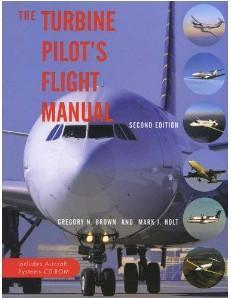 The Turbine Pilots Flight Manual: Includes Aircraft Systems -ROM