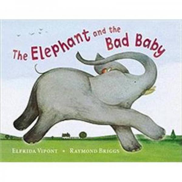 The Elephant and the Bad Baby (Picture Puffins)  小象和坏宝宝  