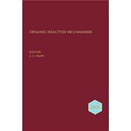 OrganicReactionMechanisms,2005(OrganicReactionMechanismsSeries)