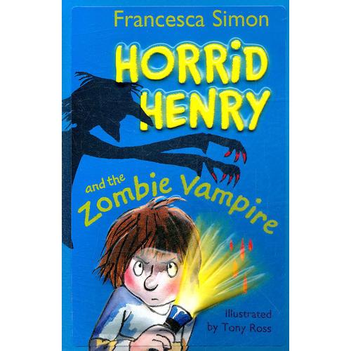 Horrid Henry and the Zombie Vampire (Main Readers) 淘气包亨利故事书-僵尸吸血鬼 