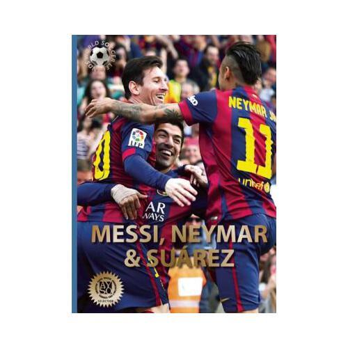 Messi, Neymar, and Suarez: The Barcelona Trio