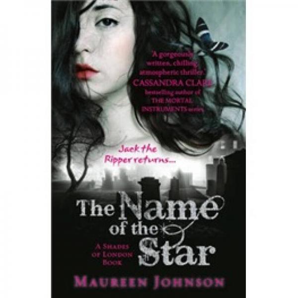 The Name of the Star. by Maureen Johnson 