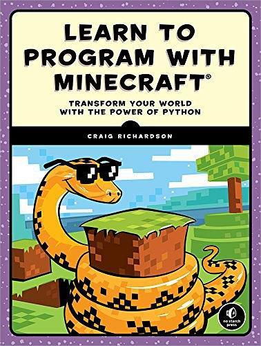 Learn to Program with Minecraft：Transform Your World with the Power of Python