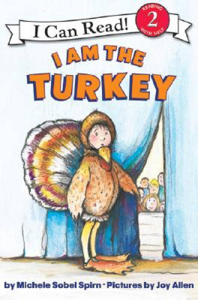 I Am the Turkey (I Can Read, Level 2)我是一只火鸡