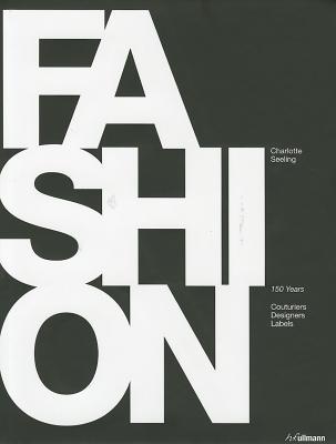 Fashion:150YearsofCouturiers,Designers,Labels