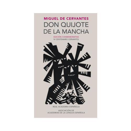 Don Quijote de la Mancha. Edicion Rae / Don Quixote de la Mancha. Rae