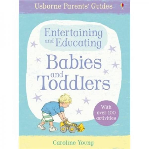 Entertaining and Educating Babies and Toddlers (Flexi)