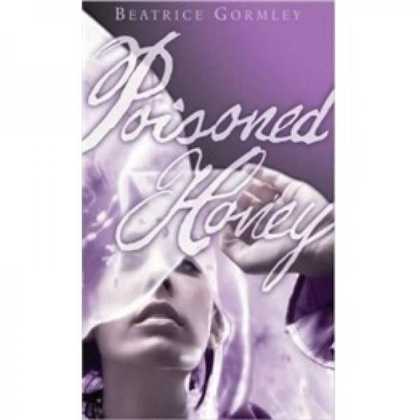 Poisoned Honey: A Story of Mary Magdalene