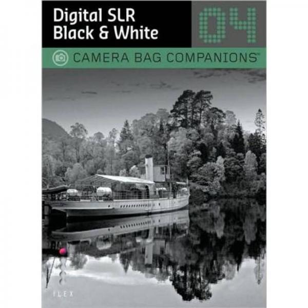 Digital SLR Black & White Photography