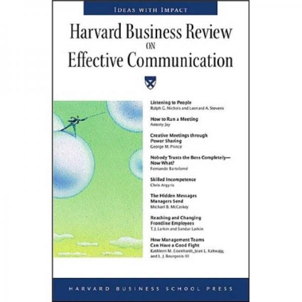 Harvard Business Review on Effective Communication  哈佛商业评论之有效的交流