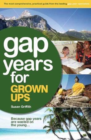 The Gap Year for Grown Ups, 3rd Edition