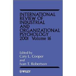 INTERNATIONALREVIEWOFINDUSTRIAL&amp;ORGANIZATIONALPSYCHOLOGY2001V16