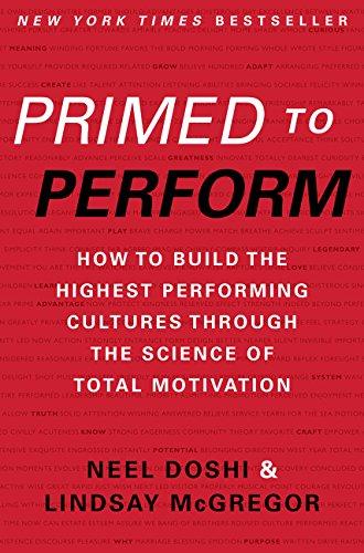 primed to perform: how to build the highest performing cultures