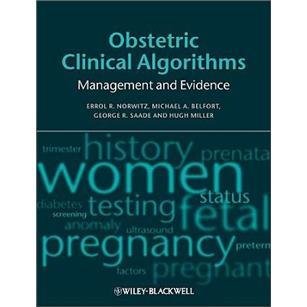 ObstetricClinicalAlgorithms:ManagementandEvidence