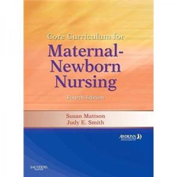Core Curriculum for Maternal-Newborn Nursing母親-新生兒護理核心課程,第四版