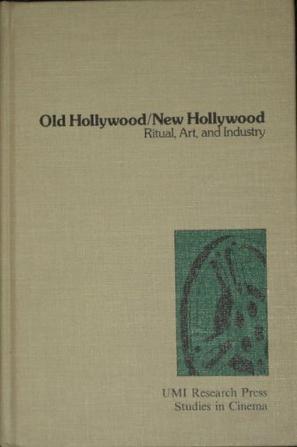 Old Hollywood/New Hollywood：Old Hollywood/New Hollywood