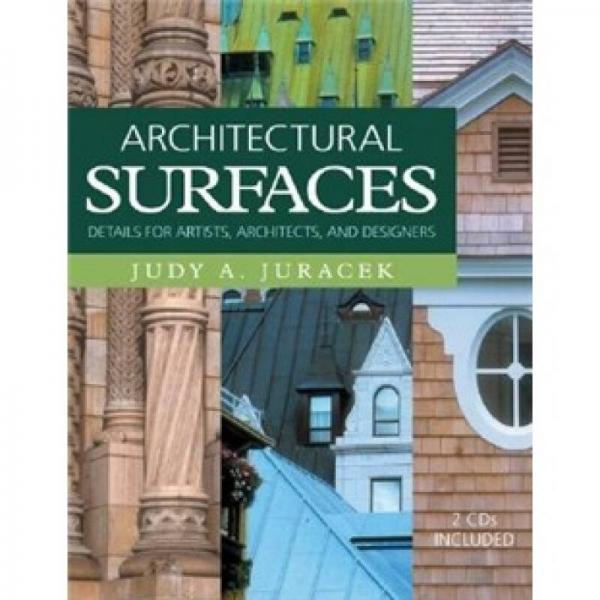 Architectural Surfaces: Details for Artists, Architects and Designers