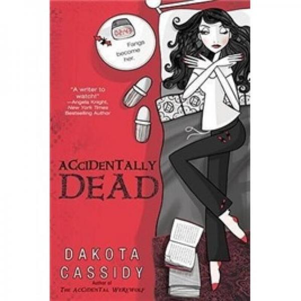 Accidentally Dead (The Accidental Series, Book 2)