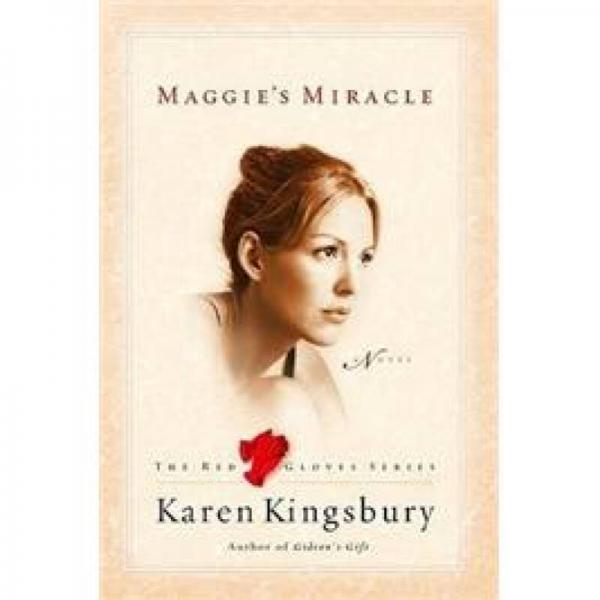 Maggie's Miracle (The Red Gloves Collection #2)