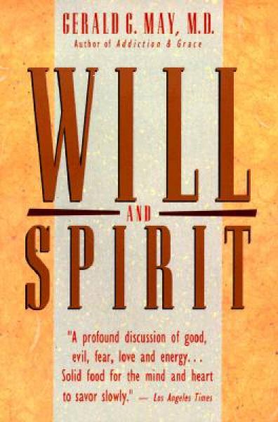 Will and Spirit: A Contemplative Psychology