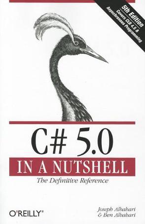 C# 5.0 in a Nutshell：The Definitive Reference