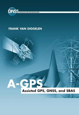 A-GPS：Assisted GPS, GNSS, and SBAS