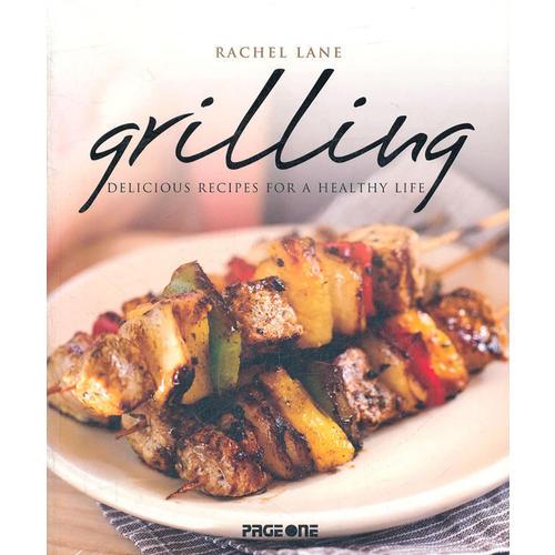 GRILLING DELICIOUS RECIPES FOR HEALTHY 