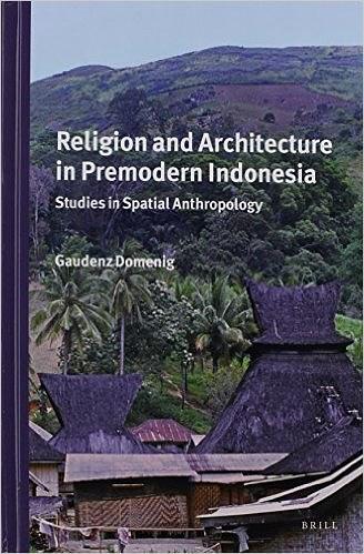 Religion and Architecture in Premodern Indonesia
