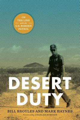 DesertDuty:OntheLinewiththeU.S.BorderPatrol