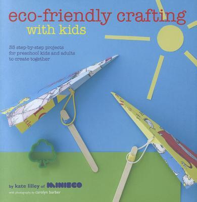 Eco-FriendlyCraftingwithKids