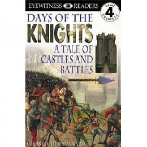 DK Readers: Days of the Knights - A Tale of Castles and Battles 