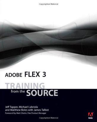 Adobe Flex 3：Training from the Source