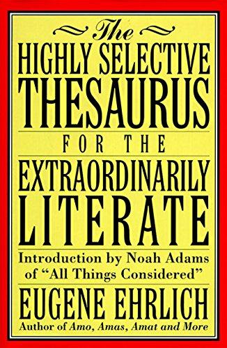 The Highly Selective Thesaurus for the Extraordinarily Literate