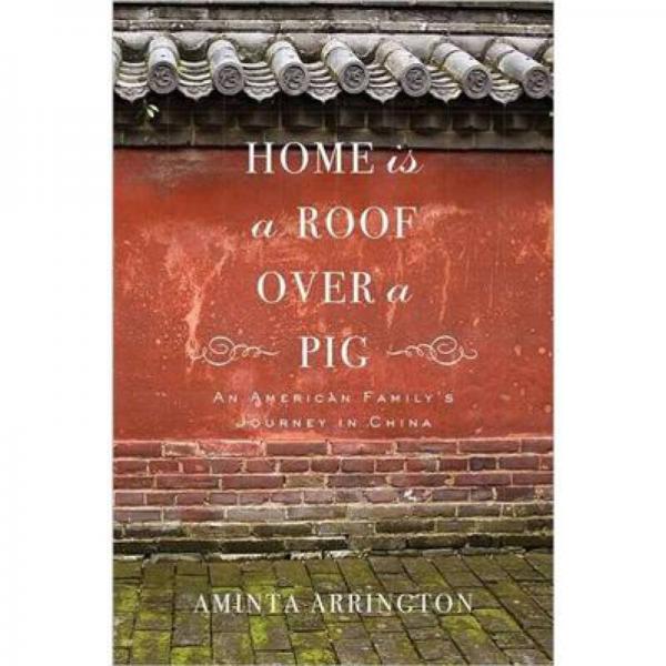 Home is a Roof Over a Pig
