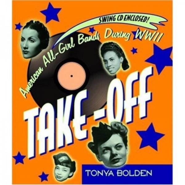 Take-Off: American All-Girl Bands During WWII 