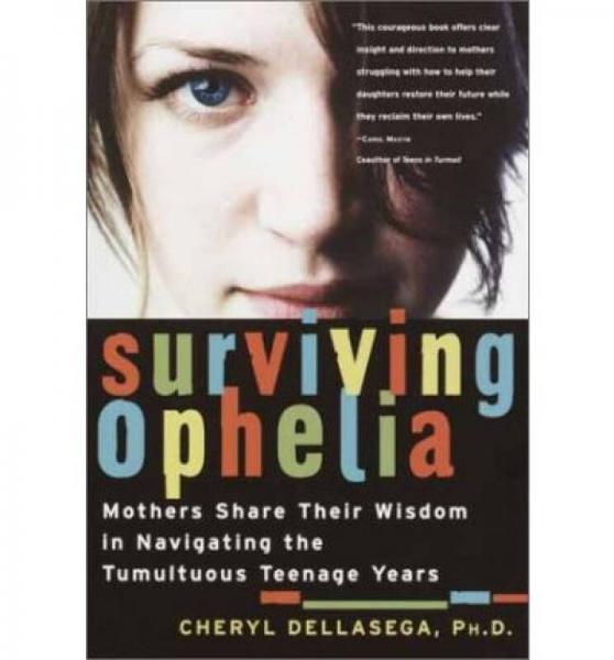 Surviving Ophelia  Mothers Share Their Wisdom in
