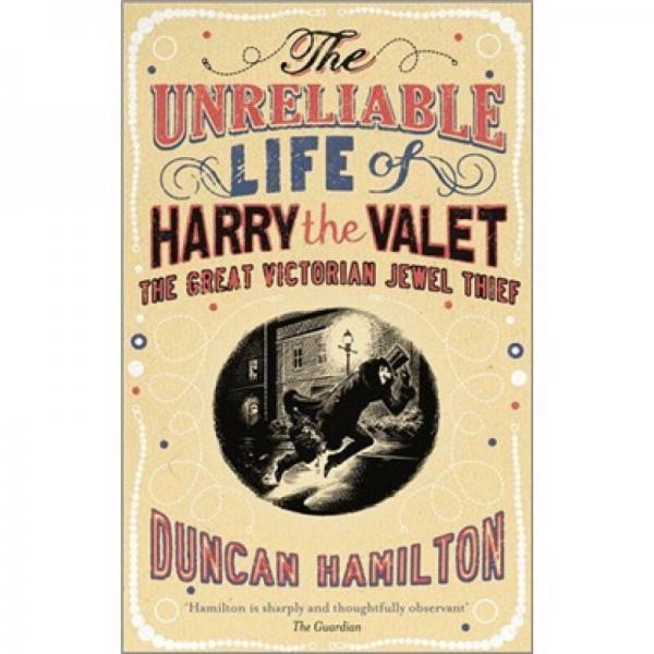 The Unreliable Life of Harry the Valet